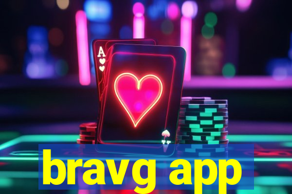 bravg app